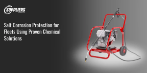 Salt Corrosion Protection for Fleets Using Proven Chemical Solutions