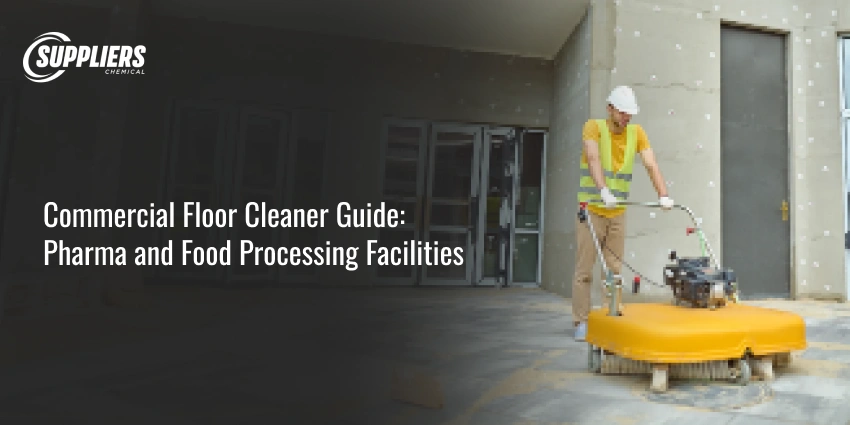 Commercial Floor Cleaner Guide: Pharma and Food Processing Facilities