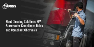 Fleet Cleaning Solutions: EPA Stormwater Rules & Compliant Chemicals
