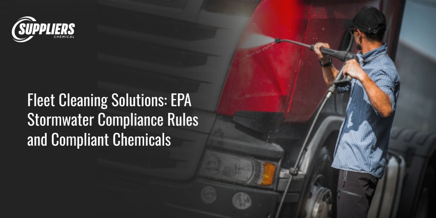 Fleet Cleaning Solutions: EPA Stormwater Rules & Compliant Chemicals
